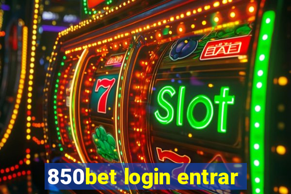 850bet login entrar